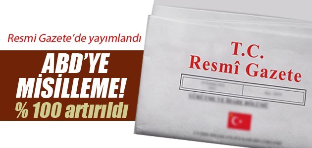ABD Ürünlerine Ek Vergi Getirildi ABD Ürünlerine Ek Vergi Getirildi